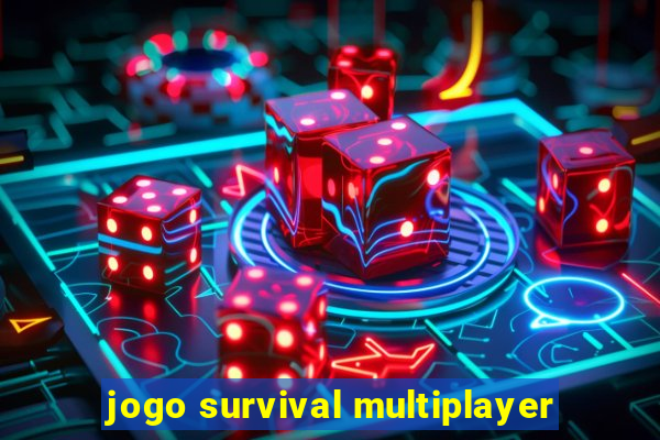 jogo survival multiplayer